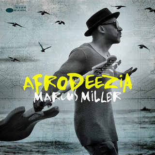 Marcus Miller «Afrodeezia»: джаз на афродизиаках