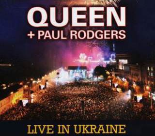 Queen+Paul Rodgers «Live in Ukraine»