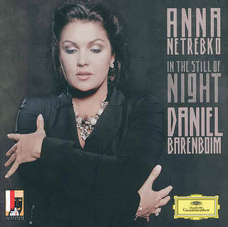 In the still of night - Anna Netrebko Daniel Barenboim CD, Deutsche Grammophon, 2010