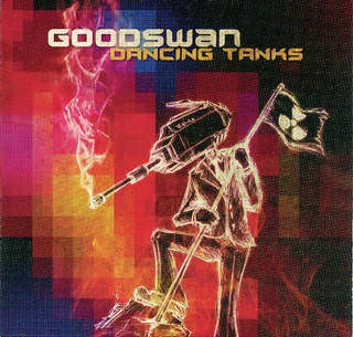 Goodswan «Dancing Tanks» CD, Goodswan Music, 2010, 43983