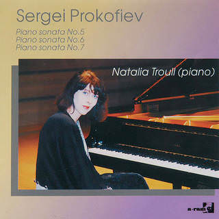 Sergei Prokofiev Piano sonatas Nos. 5, 6, 7 Natalia Troull (piano) CD, A-ram, 1998