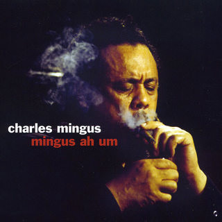 Charles Mingus — Mingus Ah Um Not Now Music (LP, 180g)