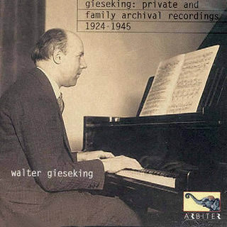 Gieseking: Private family archival recordings 1924-1945. CD, Arbiter, 2000