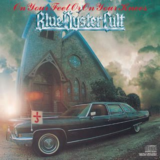 Blue Oyster Cult - On Your Feet Or On Your Knees - 1975