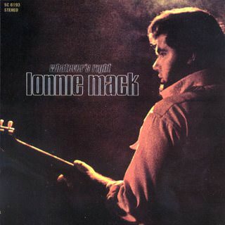 Lonnie Mack - Whatever's Right - 1969 (Elektra)