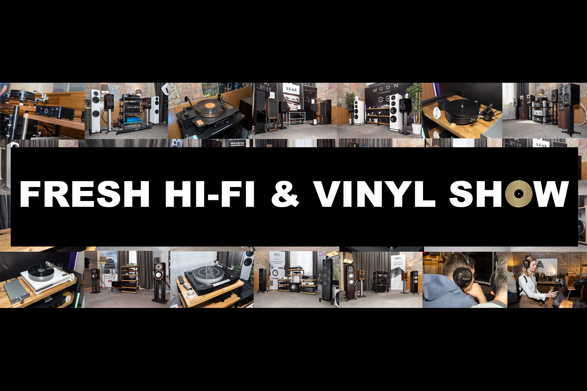 Fresh Hi-Fi & Vinyl Show 2023: что смотреть и что слушать